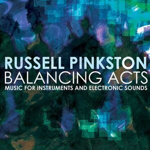 Pinkston / Pinkston / Texas Qua-Tro / Tsang / Vale - Balancing Acts - Music for